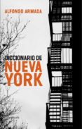 diccionario de nueva york-alfonso armada-9788483079041 diccionario de nueva york-alfonso armada-9788483079041