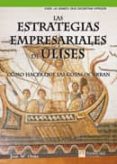 las estrategias empresariales de ulises: como hacer que las cosas ocurran-jose maria ortiz-9788483223741 las estrategias empresariales de ulises: como hacer que las cosas ocurran-jose maria ortiz-9788483223741