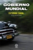 gobierno mundial 2ª edicion-esteban cabal-9788483526941 gobierno mundial 2ª edicion-esteban cabal-9788483526941