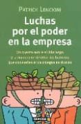 luchas por el poder en la empresa-patrick lencioni-9788483580141 luchas por el poder en la empresa-patrick lencioni-9788483580141