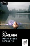muerte de una heroina roja-qiu xiaolong-9788483838341 muerte de una heroina roja-qiu xiaolong-9788483838341