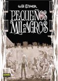 pequeños milagros-will eisner-9788484314141 pequeños milagros-will eisner-9788484314141