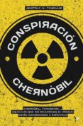 conspiracion chernobil-anatoly n. tkachuk-9788484531241 conspiracion chernobil-anatoly n. tkachuk-9788484531241