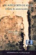 el manuscrito de andro (diario de un extraterrestre)-germiniano f. gonzalez diez-9788484544241 el manuscrito de andro (diario de un extraterrestre)-germiniano f. gonzalez diez-9788484544241