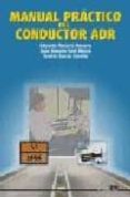 manual practico del conductor adr-eduardo navarro navarro-juan antonio sorli marza-andres garcia estrella-9788486108441 manual practico del conductor adr-eduardo navarro navarro-juan antonio sorli marza-andres garcia estrella-9788486108441