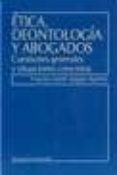 etica, deontologia y abogados-francisco daniel vazquez guerrero-9788487155741 etica, deontologia y abogados-francisco daniel vazquez guerrero-9788487155741
