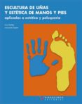escultura de uñas y estetica de manos y pies: aplicadas a estetic a y peluqueria (ciclos formativos de grado medio)-cruz sanchez sanchez-inmaculada sabater galindo-9788487190841 escultura de uñas y estetica de manos y pies: aplicadas a estetic a y peluqueria (ciclos formativos de grado medio)-cruz sanchez sanchez-inmaculada sabater galindo-9788487190841