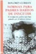 normas para padres hartos de discutir-dolores curran-9788489778641 normas para padres hartos de discutir-dolores curran-9788489778641