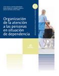 organización de la atención a las personas en situación de dependencia grado medio atención a personas en situación de-9788490032541 organización de la atención a las personas en situación de dependencia grado medio atención a personas en situación de-9788490032541