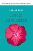 (pe) crecer en felicidad-carlos goñi-9788490065341 (pe) crecer en felicidad-carlos goñi-9788490065341