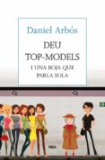 deu top models i una boja que parla sola (ebook)-daniel arbos-9788490067741 deu top models i una boja que parla sola (ebook)-daniel arbos-9788490067741