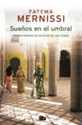 sueños en el umbral. memorias de una niña del harén (ebook)-fatima mernissi-9788490195741 sueños en el umbral. memorias de una niña del harén (ebook)-fatima mernissi-9788490195741