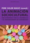 la animacion sociocultural-pere soler maso-9788490292341 la animacion sociocultural-pere soler maso-9788490292341