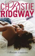 atrévete a amarme (ebook)-christie ridgway-9788490324141 atrévete a amarme (ebook)-christie ridgway-9788490324141