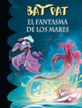 bat pat 36:el fantasma de los mares-roberto pavanello-9788490434741 bat pat 36:el fantasma de los mares-roberto pavanello-9788490434741
