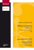 francisco de rojas zorrilla. obras completas volumen v. segunda p arte de comedias-francisco de rojas zorrilla-9788490440841 francisco de rojas zorrilla. obras completas volumen v. segunda p arte de comedias-francisco de rojas zorrilla-9788490440841