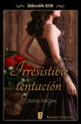 irresistible tentación (ebook)-chris axcan-9788490691441 irresistible tentación (ebook)-chris axcan-9788490691441