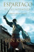 espartaco. el gladiador-ben kane-9788490700341 espartaco. el gladiador-ben kane-9788490700341