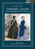 fortunata y jacinta: dos historias de casadas-benito perez galdos-9788490743041 fortunata y jacinta: dos historias de casadas-benito perez galdos-9788490743041
