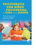 psicoterapia con niños y psicodrama: la cura por la alegría-teodoro herranz castillo-9788490770641 psicoterapia con niños y psicodrama: la cura por la alegría-teodoro herranz castillo-9788490770641