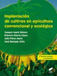 implantacion de cultivos en agricultura convencional y ecologica-joaquin marin gomez-9788490771341 implantacion de cultivos en agricultura convencional y ecologica-joaquin marin gomez-9788490771341