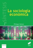 la sociologia economica (ebook)-9788490777541 la sociologia economica (ebook)-9788490777541