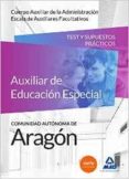 cuerpo auxiliar de la administración de la comunidad autonoma de aragon, escala de auxiliares facultativos, auxiliares de educacion especial-9788490934241 cuerpo auxiliar de la administración de la comunidad autonoma de aragon, escala de auxiliares facultativos, auxiliares de educacion especial-9788490934241