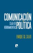 comunicacion politica-enrique gil calvo-9788490975541 comunicacion politica-enrique gil calvo-9788490975541