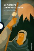 el herrero de la luna llena-m isabel molina-9788491221241 el herrero de la luna llena-m isabel molina-9788491221241