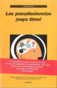 las pseudociencias ¡vaya timo!-mario bunge-9788492422241 las pseudociencias ¡vaya timo!-mario bunge-9788492422241