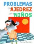 problemas de ajedrez para niños-murray chandler-9788492517541 problemas de ajedrez para niños-murray chandler-9788492517541