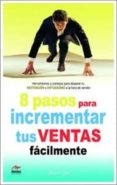 8 pasos para incrementar tus ventas-alois f. larc-9788492892341 8 pasos para incrementar tus ventas-alois f. larc-9788492892341