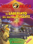 el laberinto del doctor styglitz (vaca muca)-peter coolbak-9788492939541 el laberinto del doctor styglitz (vaca muca)-peter coolbak-9788492939541