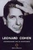 leonard cohen: conversaciones con un superviviente-alberto manzano-9788493458041 leonard cohen: conversaciones con un superviviente-alberto manzano-9788493458041