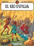 orion nº 2: el rio estigia-jacques martin-marc jailloux-9788493935641 orion nº 2: el rio estigia-jacques martin-marc jailloux-9788493935641