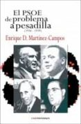 el psoe: de problema a pesadilla (1936-1939)-9788494073441 el psoe: de problema a pesadilla (1936-1939)-9788494073441