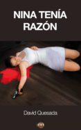 nina tenía razón (ebook)-david quesada-9788494265341 nina tenía razón (ebook)-david quesada-9788494265341
