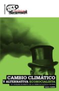 cambio climático y alternativa ecosocialista-daniel tanuro-9788494298141 cambio climático y alternativa ecosocialista-daniel tanuro-9788494298141