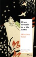 el tren nocturno de la via lactea-miyazawa kenji-9788494746741 el tren nocturno de la via lactea-miyazawa kenji-9788494746741