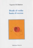desde el verbo hasta el exceso-sagrario gil jimenez-9788494872341 desde el verbo hasta el exceso-sagrario gil jimenez-9788494872341