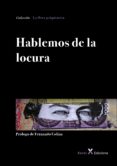 hablemos de la locura (ebook)-9788494919541 hablemos de la locura (ebook)-9788494919541