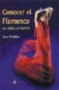 conocer el flamenco: sus estilos, su historia-juan vergillos-9788495122841 conocer el flamenco: sus estilos, su historia-juan vergillos-9788495122841