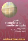guia completa de musicoterapia-tony wigram-inge nygaard pedersen-lars ole bonde-9788495423641 guia completa de musicoterapia-tony wigram-inge nygaard pedersen-lars ole bonde-9788495423641