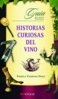 historias curiosas del vino (guia del buen gourmet)-pamela vandyke price-9788496054141 historias curiosas del vino (guia del buen gourmet)-pamela vandyke price-9788496054141