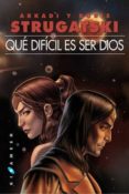 que dificil es ser dios-arkadi strugatski-boris strugatski-9788496208841 que dificil es ser dios-arkadi strugatski-boris strugatski-9788496208841