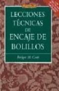 lecciones tecnicas de encaje de bolillos: con mas de 600 etallado s diagramas-bridget m. cook-9788496365841 lecciones tecnicas de encaje de bolillos: con mas de 600 etallado s diagramas-bridget m. cook-9788496365841