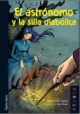 el astronomo y la silla diabolica-carlos olalla linares-9788496566941 el astronomo y la silla diabolica-carlos olalla linares-9788496566941
