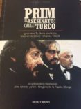 prim: el asesinato de la calle del turco-nacho faerna-virginia yagüe-9788496582941 prim: el asesinato de la calle del turco-nacho faerna-virginia yagüe-9788496582941