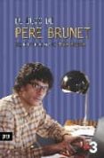 el bloc de pere brunet: del protagonista de porca miseria-joel joan-merce sarrias-9788496767041 el bloc de pere brunet: del protagonista de porca miseria-joel joan-merce sarrias-9788496767041