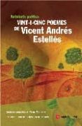 vint-i-cinc poemes de vicent andres estelles-vicent andres estelles-9788496970441 vint-i-cinc poemes de vicent andres estelles-vicent andres estelles-9788496970441